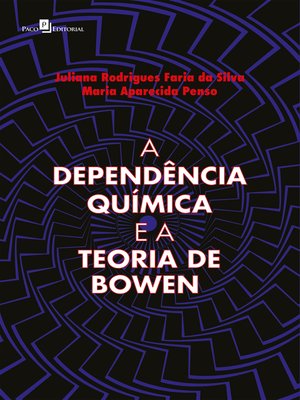cover image of A Dependência Química e a Teoria de Bowen